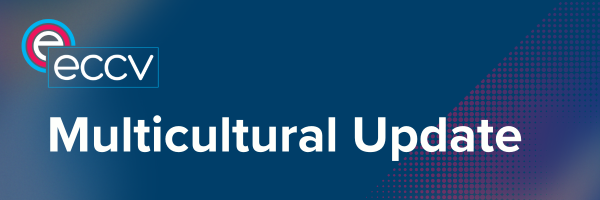 ECCV: Multicultural Update
